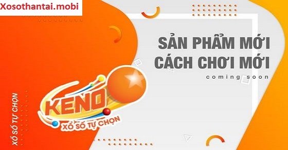Vietlott ra mắt sản phẩm mới - xổ số tự chọn Keno Vietlott ra mắt sản phẩm mới - xổ số tự chọn Keno